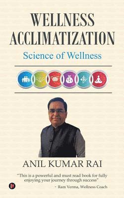 bokomslag Wellness Acclimatization: Science Of Wellness