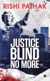 bokomslag Justice Blind No More