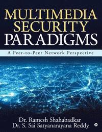 bokomslag Multimedia Security Paradigms: A Peer-to-Peer Network Perspective