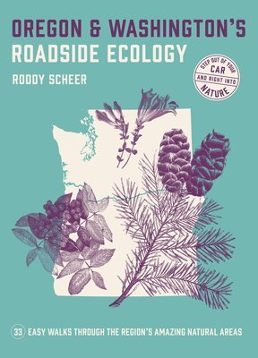Roddy Scheer - Oregon and Washington's Roadside Ecology, Häftad. Tillgänglighet: Tillfälligt slut