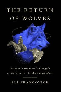 bokomslag The Return of Wolves