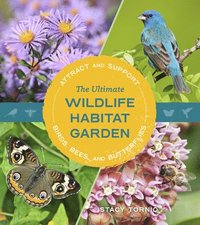 bokomslag The Ultimate Wildlife Habitat Garden