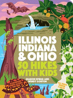 50 Hikes with Kids Illinois, Indiana, and Ohio 1
