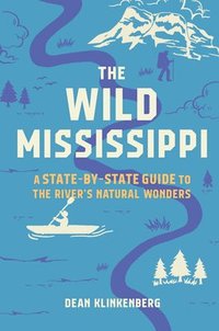 bokomslag The Wild Mississippi
