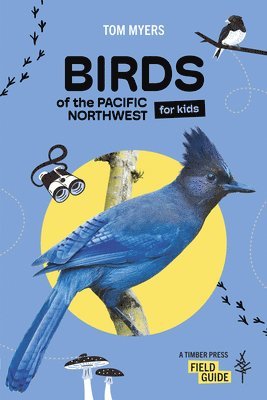 bokomslag Birds of the Pacific Northwest For Kids