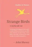 John Shewey - Strange Birds, Inbunden. Tillgänglighet: Kommande
