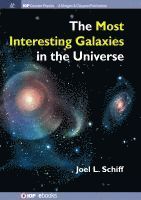 Joel L. Schiff - Most Interesting Galaxies in the Universe, Inbunden