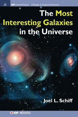 The Most Interesting Galaxies in the Universe 1