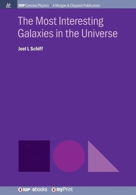 Joel L Schiff - Most Interesting Galaxies in the Universe, Häftad