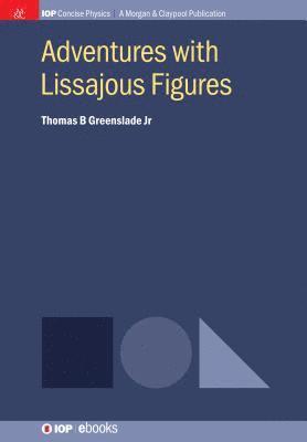 Adventures with Lissajous Figures 1