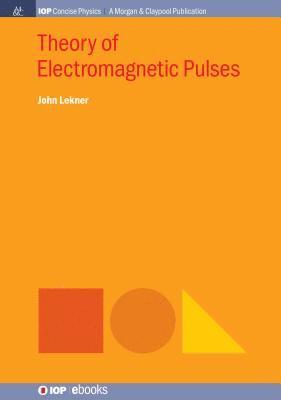bokomslag Theory of Electromagnetic Pulses