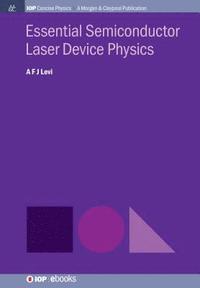 bokomslag Essential Semiconductor Laser Physics