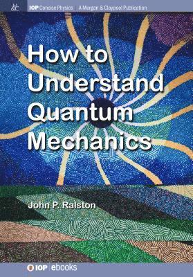 How to Understand Quantum Mechanics 1