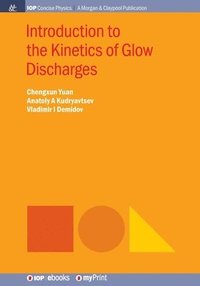 bokomslag Introduction to the Kinetics of Glow Discharges