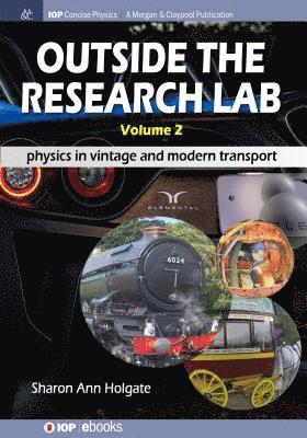 Sharon Ann Holgate - Outside the Research Lab, Volume 2, Inbunden