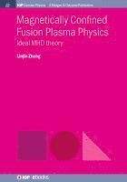 Linjin Zheng - Magnetically Confined Fusion Plasma Physics, Inbunden