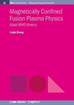 Linjin Zheng - Magnetically Confined Fusion Plasma Physics, Häftad