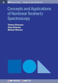 bokomslag Concepts and Applications of Nonlinear Terahertz Spectroscopy