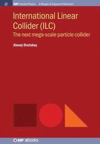 bokomslag International Linear Collider (ILC)