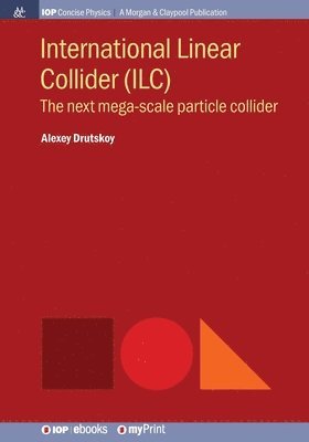 International Linear Collider (ILC) 1