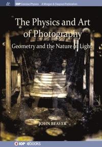 bokomslag The Physics and Art of Photography, Volume 1
