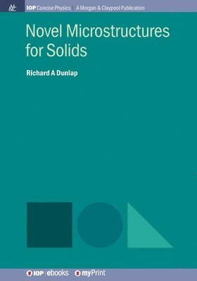 Novel Microstructures for Solids 1
