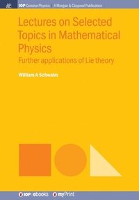 bokomslag Lectures on Selected Topics in Mathematical Physics