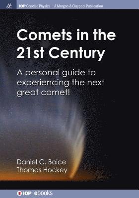 Comets in the 21st Century 1