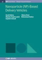 bokomslag Nanoparticle (NP)-Based Delivery Vehicles