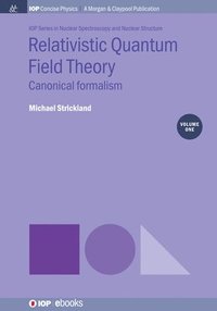 bokomslag Relativistic Quantum Field Theory, Volume 1