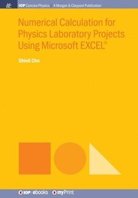 bokomslag Numerical Calculation for Physics Laboratory Projects Using Microsoft EXCEL(R)