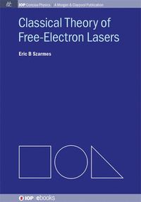 bokomslag Classical Theory of Free-Electron Lasers