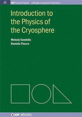 Introduction to the Physics of the Cryosphere 1