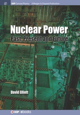 David Elliott - Nuclear Power, Inbunden