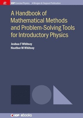 A Handbook of Mathematical Methods and Problem-Solving Tools for Introductory Physics 1