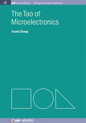 Yumin Zhang - Tao of Microelectronics, Inbunden