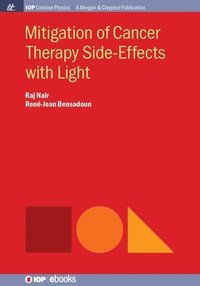bokomslag Mitigation of Cancer Therapy Side-Effects with Light