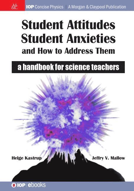 Student Attitudes, Student Anxieties, and How to Address Them