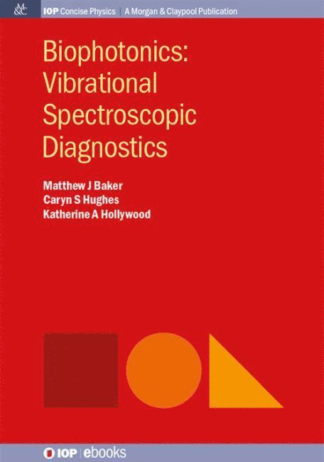 Matthew Baker, Katherine A. Hollywood, Caryn Hughes, Katherine A Hollywood - Biophotonics, Inbunden