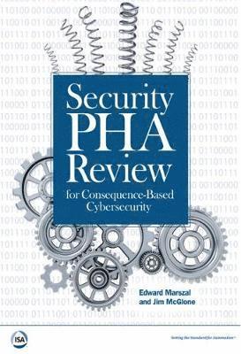 bokomslag Security PHA Review for Consequence-Based Cybersecurity