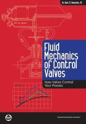 bokomslag Fluid Mechanics of Control Valves