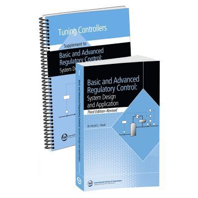 Basic and Advanced Regulatory Control: System Design and Application, 3e Textbook & Supplement Set
