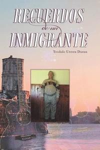 bokomslag Recuerdos De Un Inmigrante