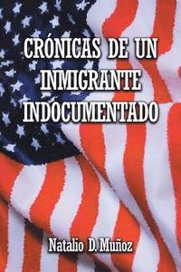 bokomslag Crnicas de Un Inmigrante Indocumentado