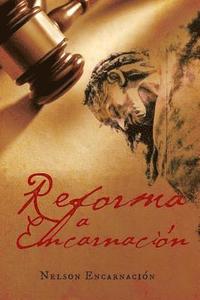 bokomslag Reforma a Encarnacin