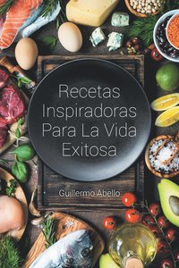 bokomslag Recetas Inspiradoras Para La Vida Exitosa