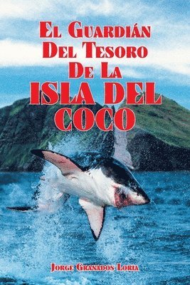 bokomslag El Guardin del Tesoro de la Isla del Coco