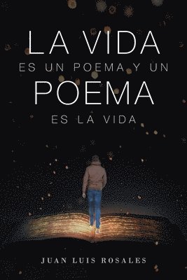 bokomslag La Vida Es Un Poema Y Un Poema Es La Vida