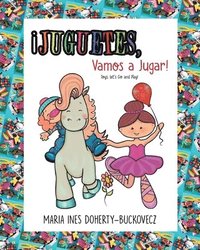 bokomslag Juguetes, Vamos a Jugar! Toys, Let's Go and Play! (English and Spanish Edition)
