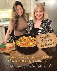 bokomslag Recetas con Sazn Cubana, Venezolana y Espaola (English and Spanish Edition)